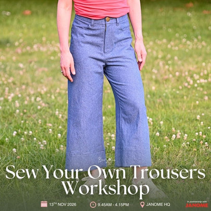 Sew Your Own Trousers Workshop